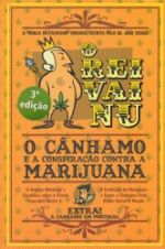 O Rei Vai Nu. O Cânhamo e a Conspiração contra a Marijuana